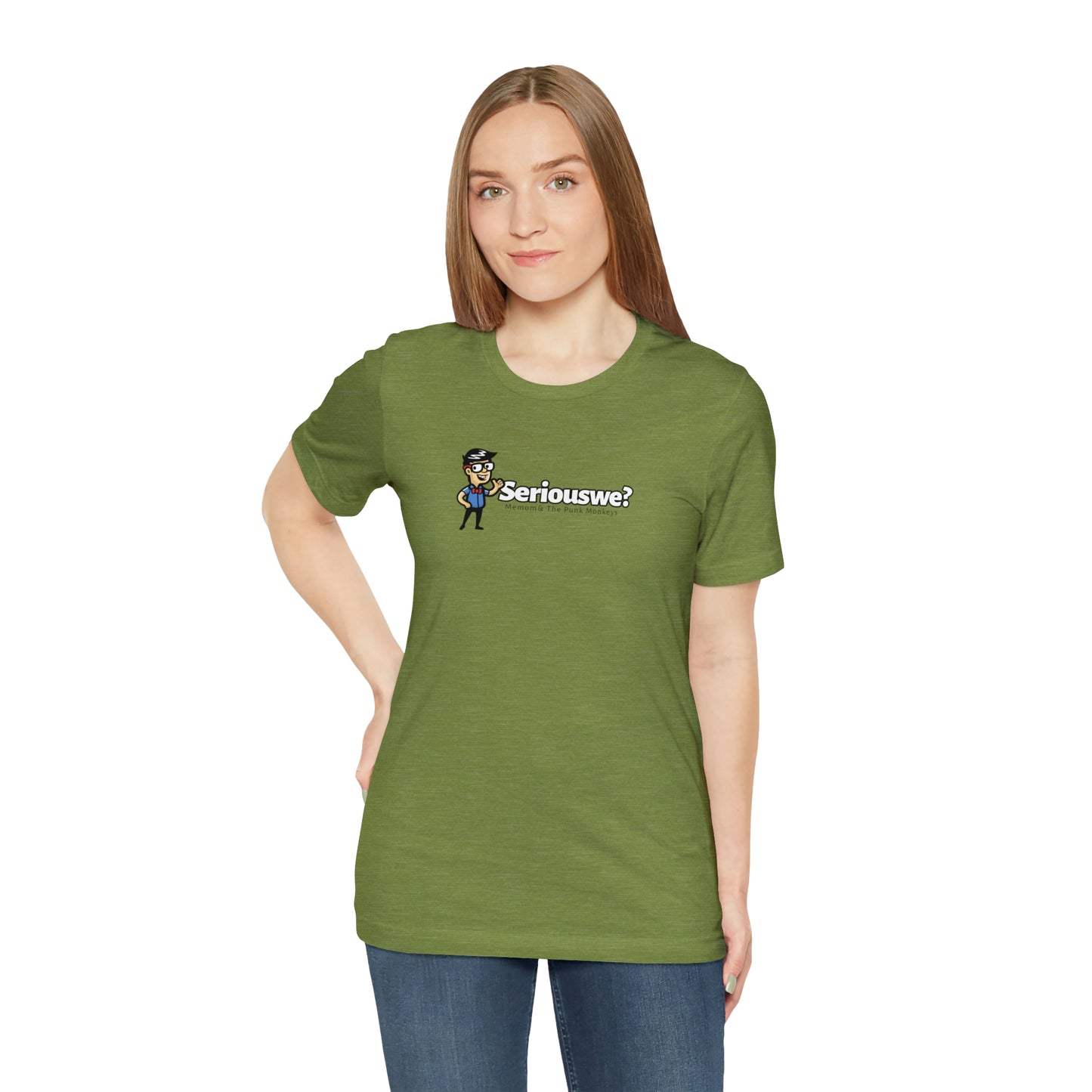 Seriouswe? Unisex Jersey Short Sleeve Tee