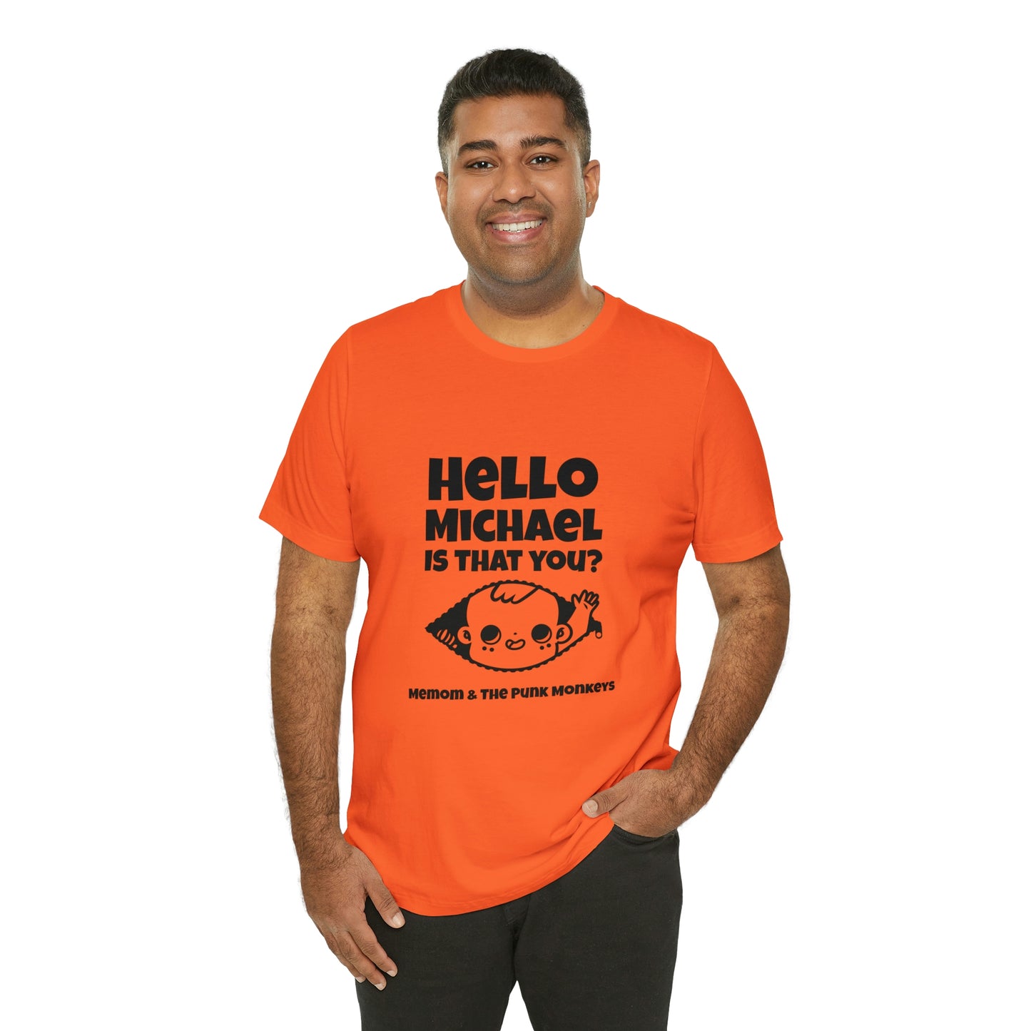 Hello Michael is that you? Unisex Jersey Short Sleeve Tee