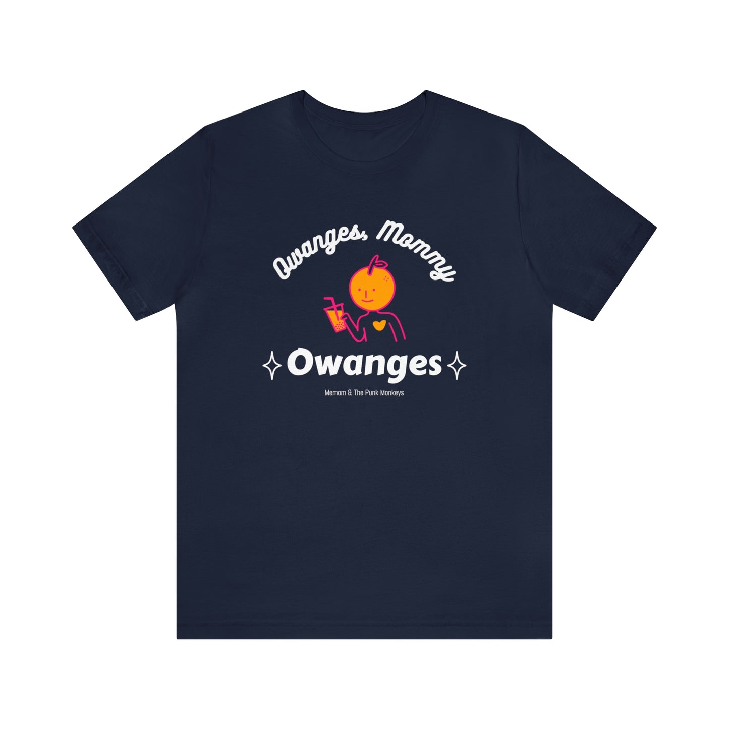 Owanges, Mommy, Owanges Unisex Jersey Short Sleeve Tee