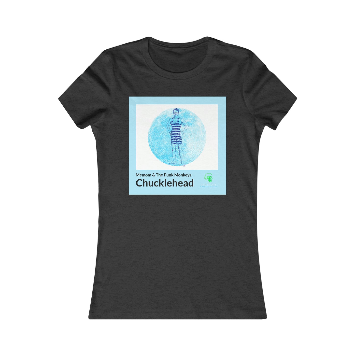 Chucklehead Women's Favorite Tee