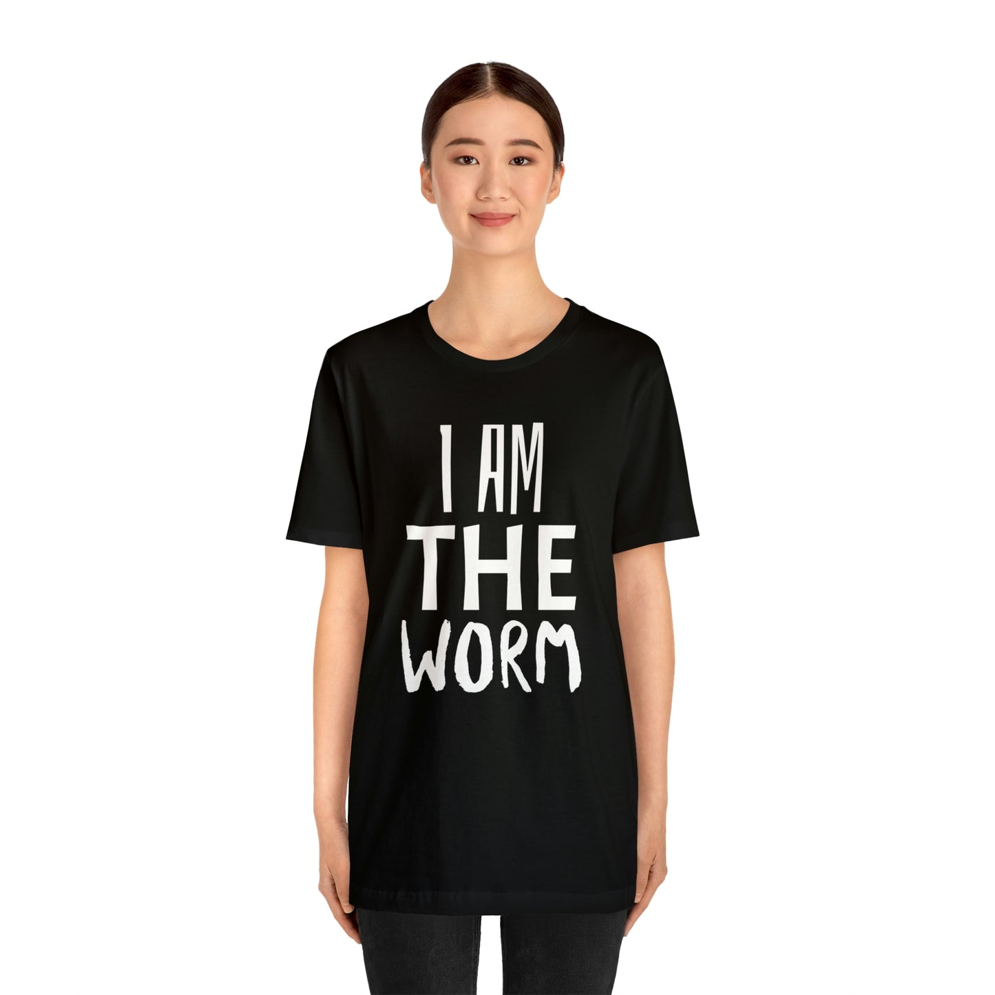 I Am The Worm Unisex Jersey Short Sleeve Tee