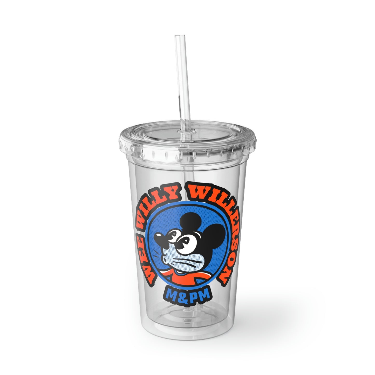 Wee Willy Willerson Suave Acrylic Cup