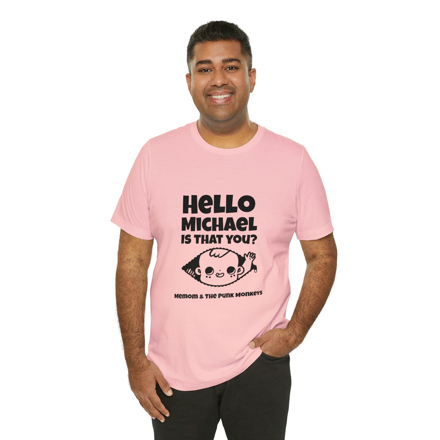 Hello Michael is that you? Unisex Jersey Short Sleeve Tee
