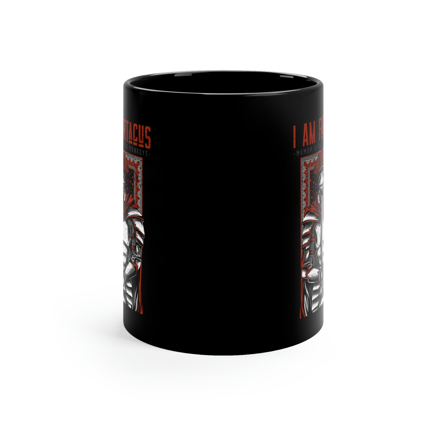 I AM FARTACUS 11oz Black Mug