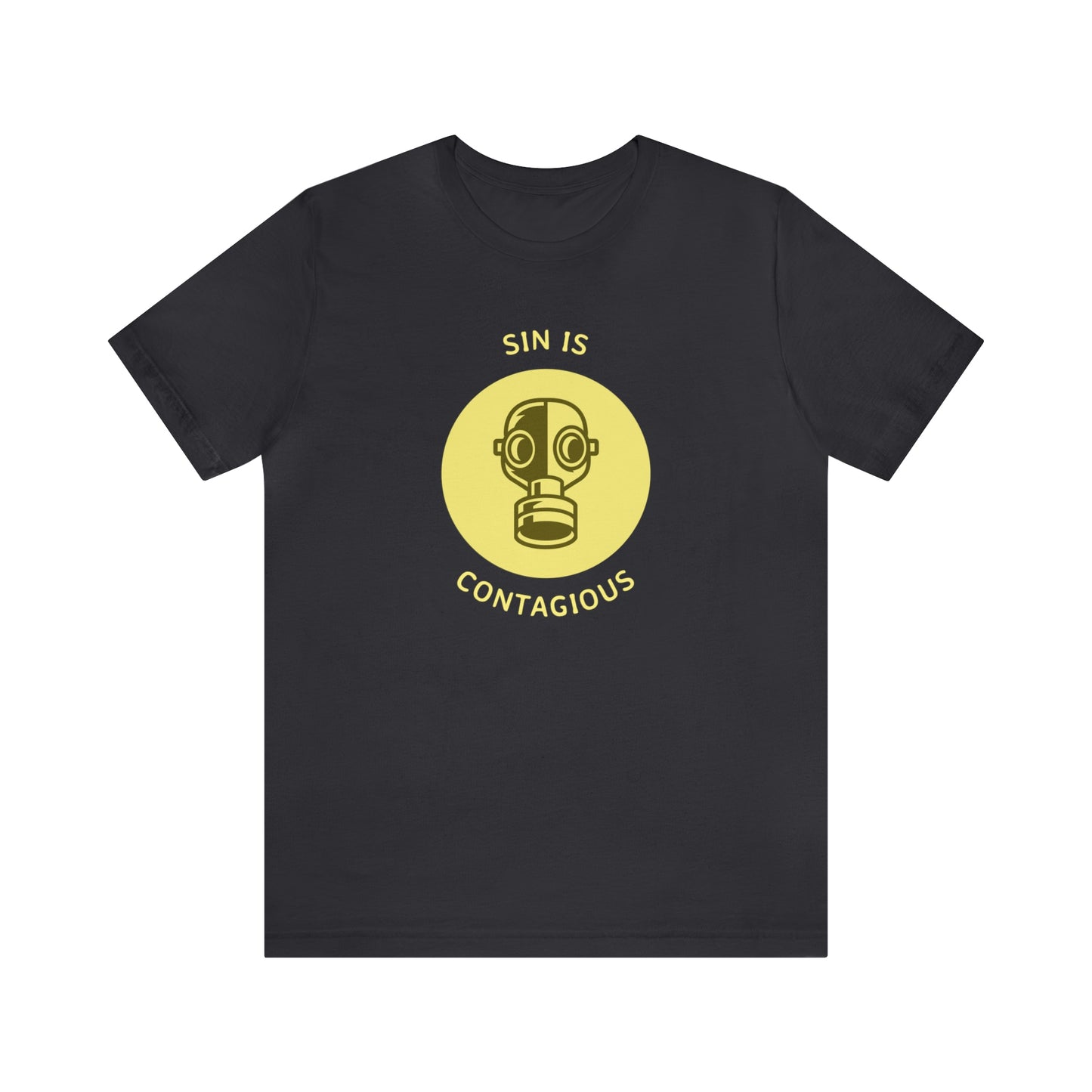 Sin is Contagious Unisex Jersey Short Sleeve Tee