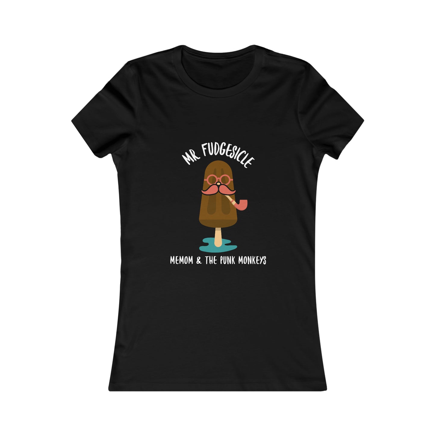Mr. Fudgesicle Women's Favorite Tee
