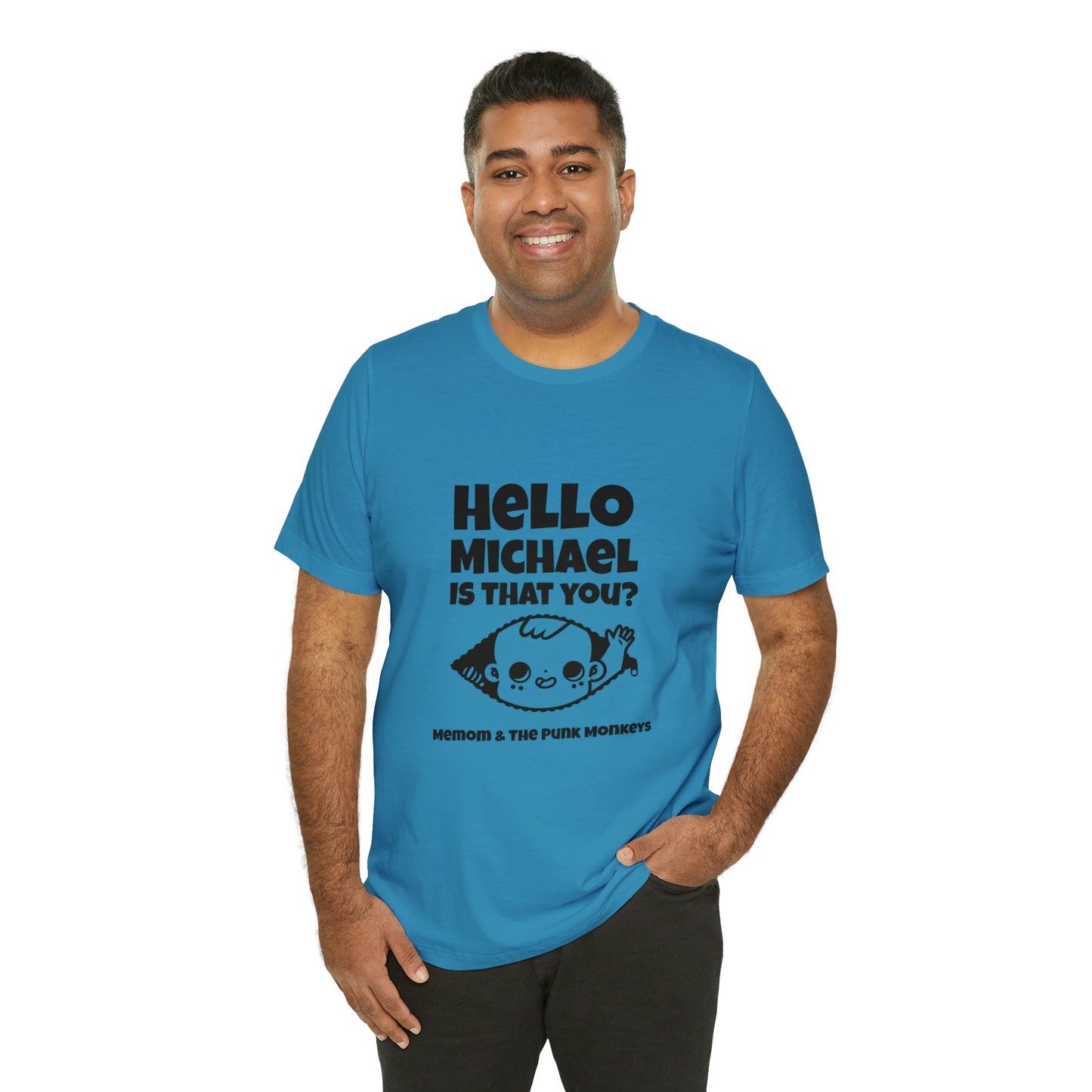 Hello Michael is that you? Unisex Jersey Short Sleeve Tee