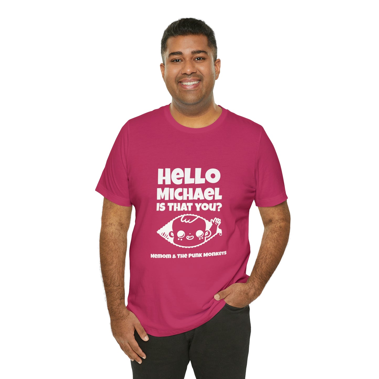 Hello Michael is that you? Unisex Jersey Short Sleeve Tee