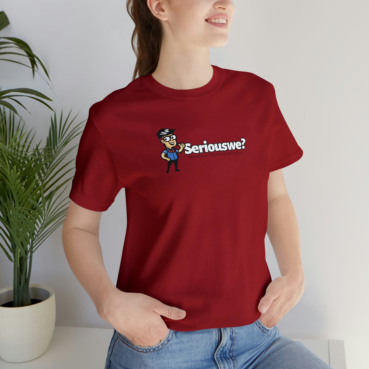 Seriouswe? Unisex Jersey Short Sleeve Tee