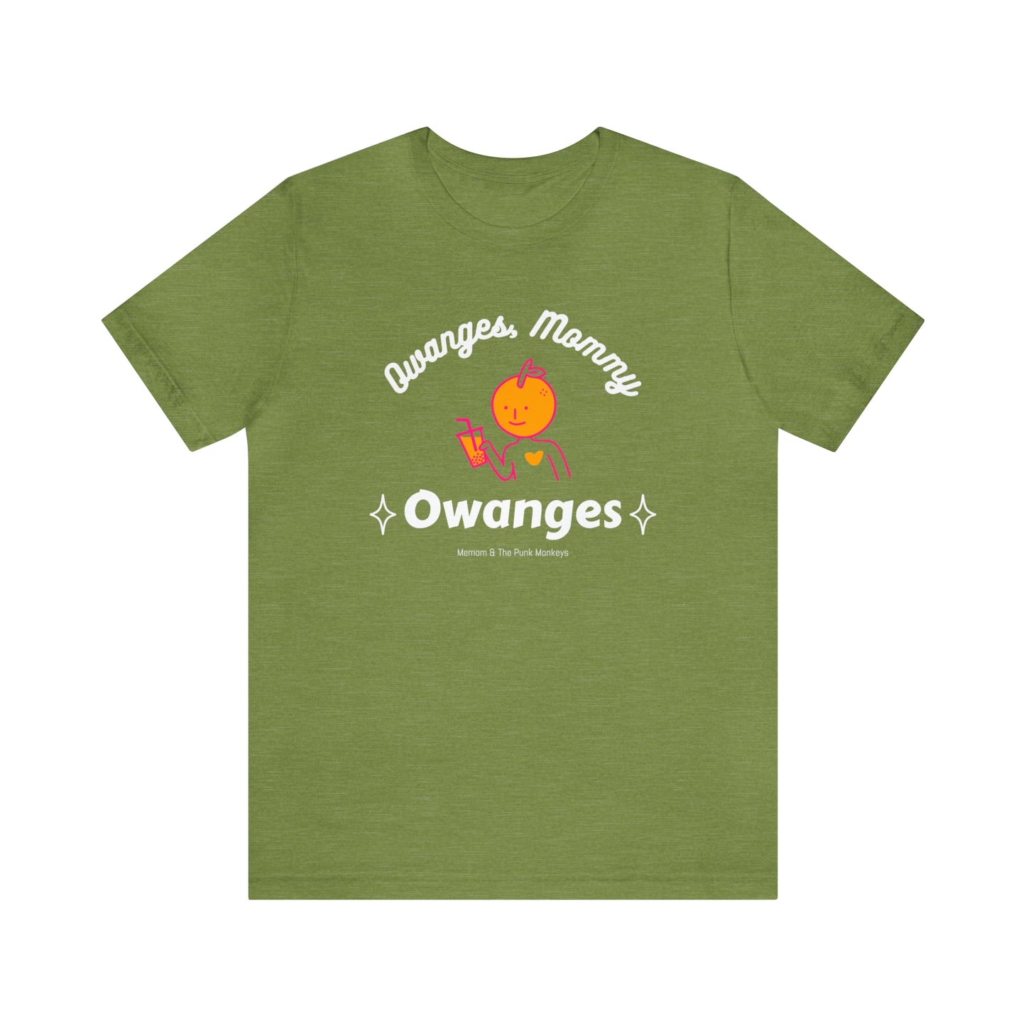 Owanges, Mommy, Owanges Unisex Jersey Short Sleeve Tee