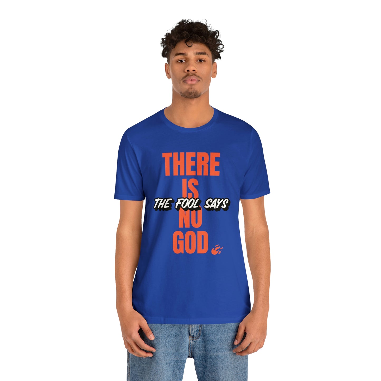 The Fool Says Unisex Jersey Short Sleeve Tee