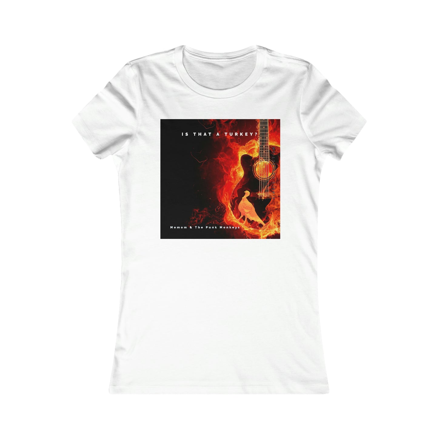Is that a Turkey? Women's Favorite Tee