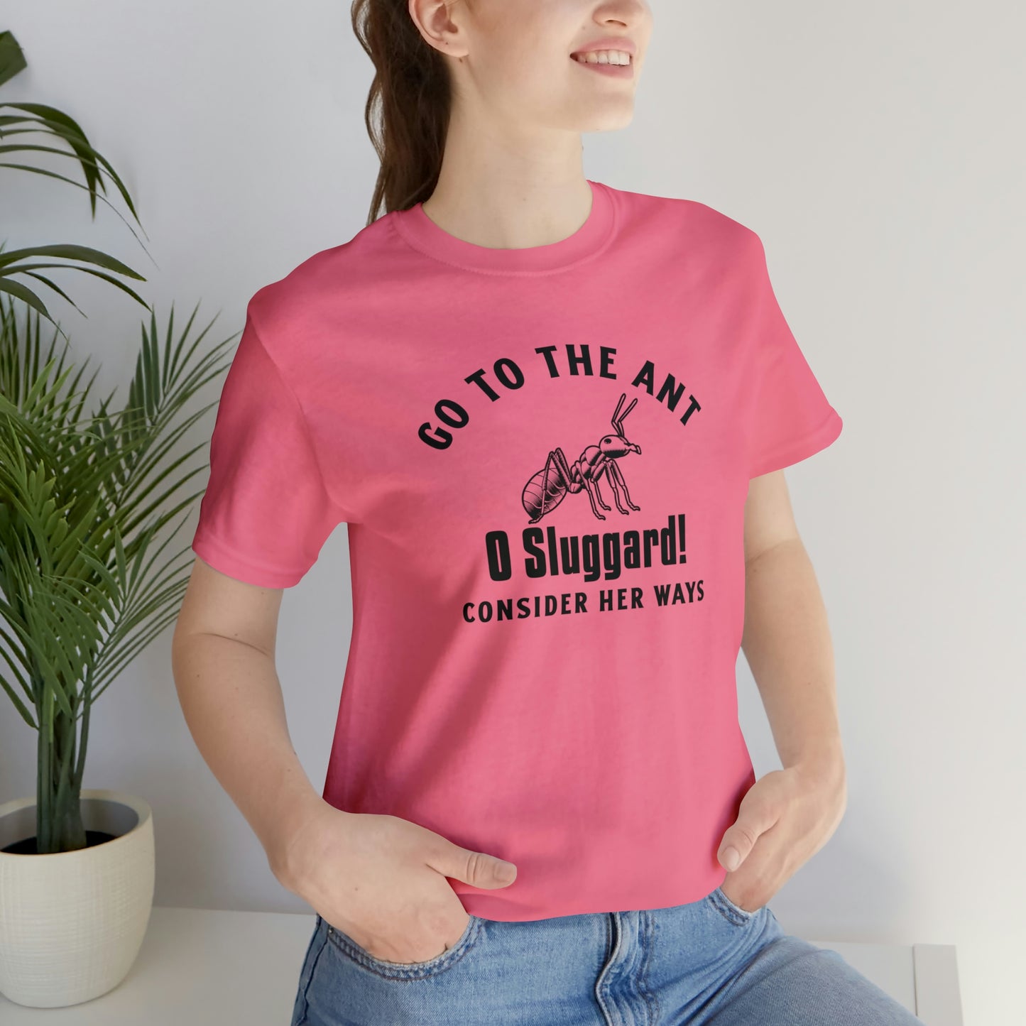 Go To The Ant Unisex Jersey Short Sleeve Tee