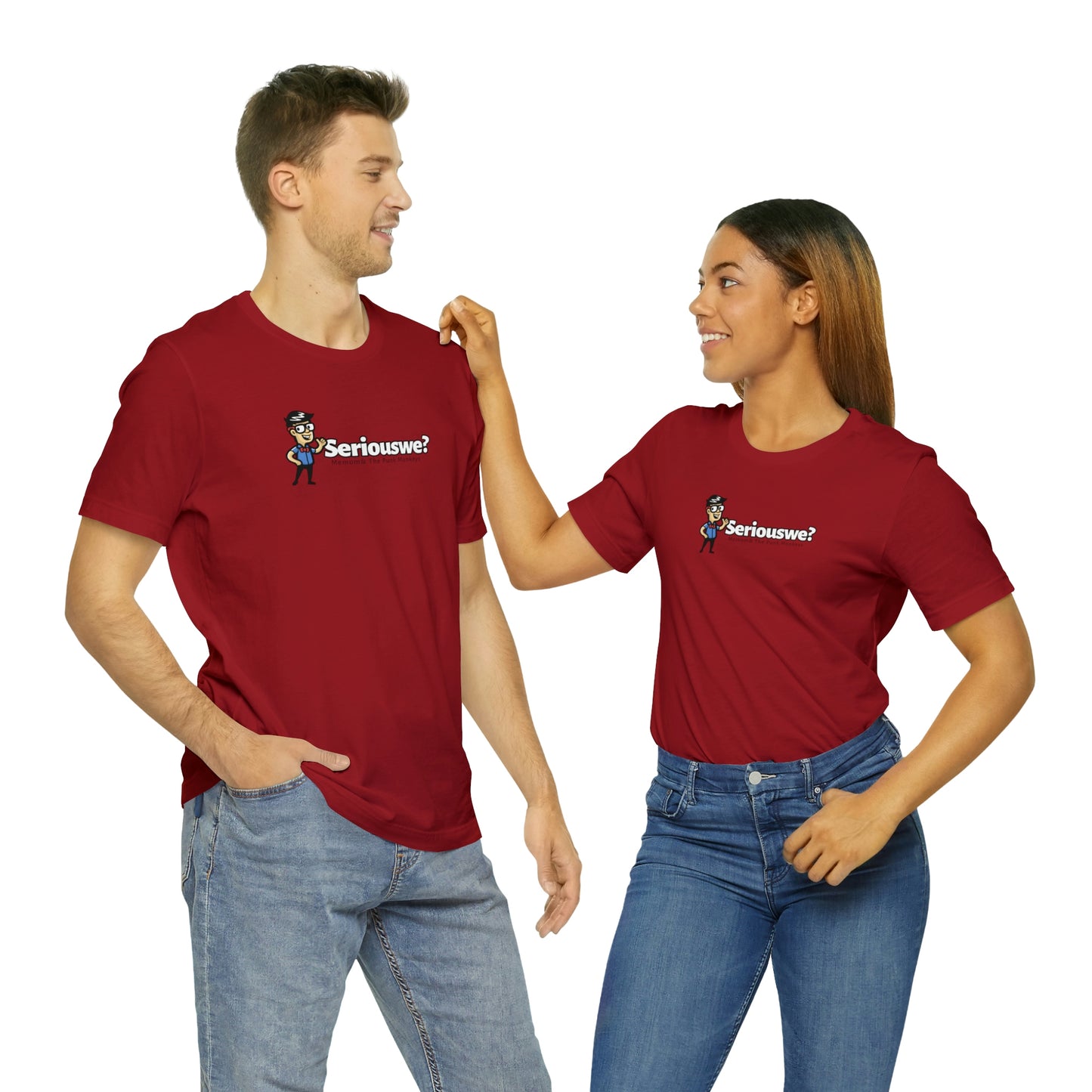 Seriouswe? Unisex Jersey Short Sleeve Tee