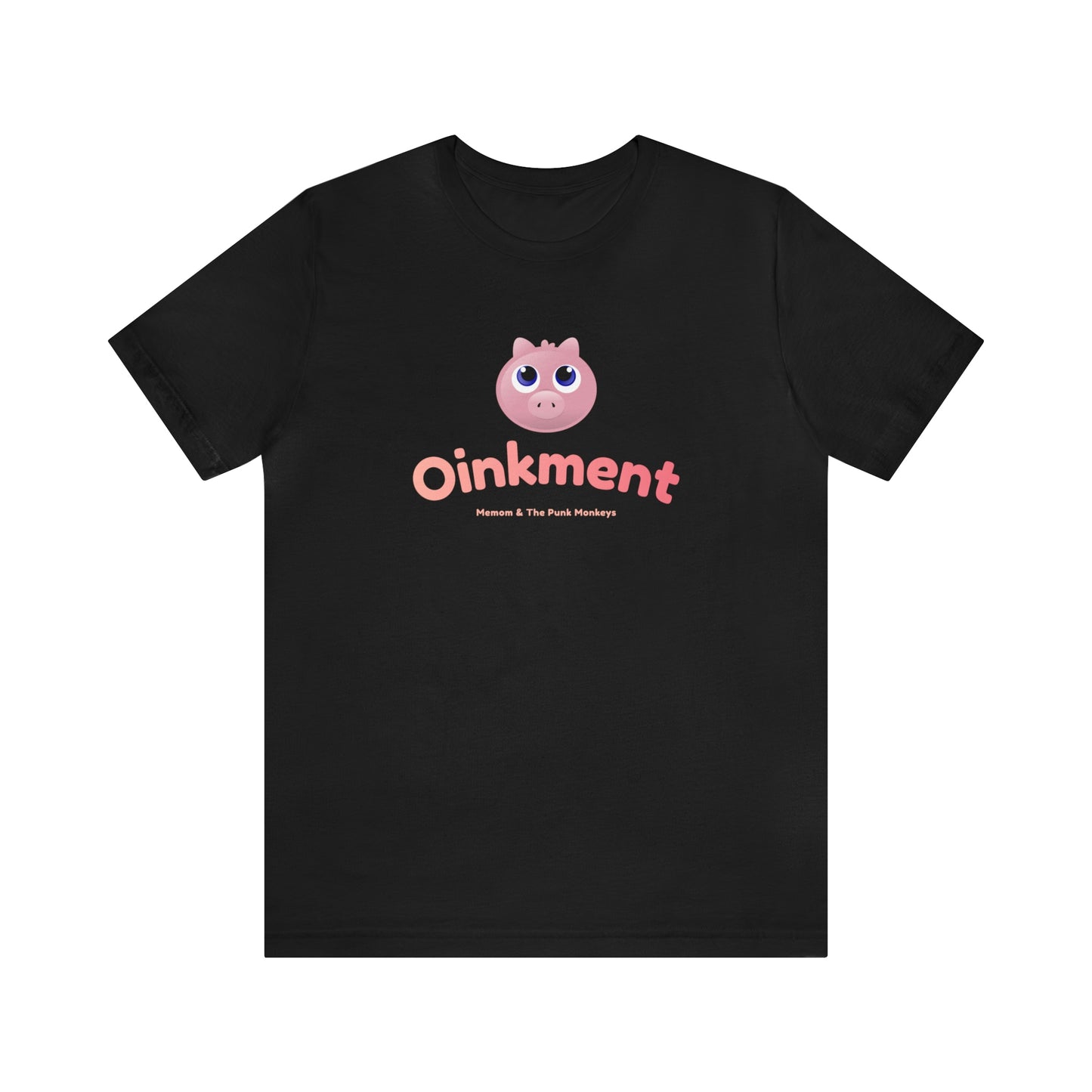 Oinkment Unisex Jersey Short Sleeve Tee