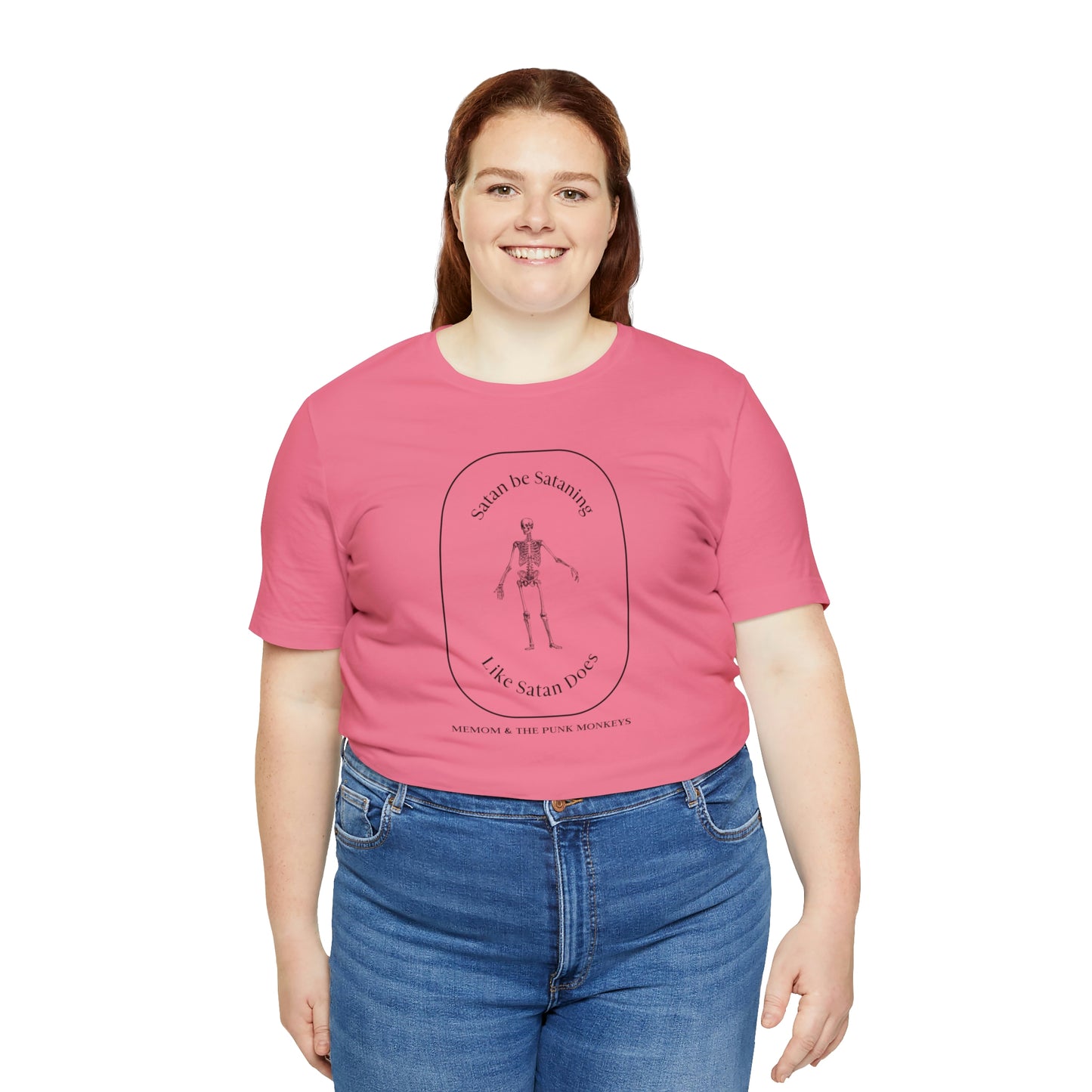 Satan Be Sataning Like Satan Does, Unisex Jersey Short Sleeve Tee