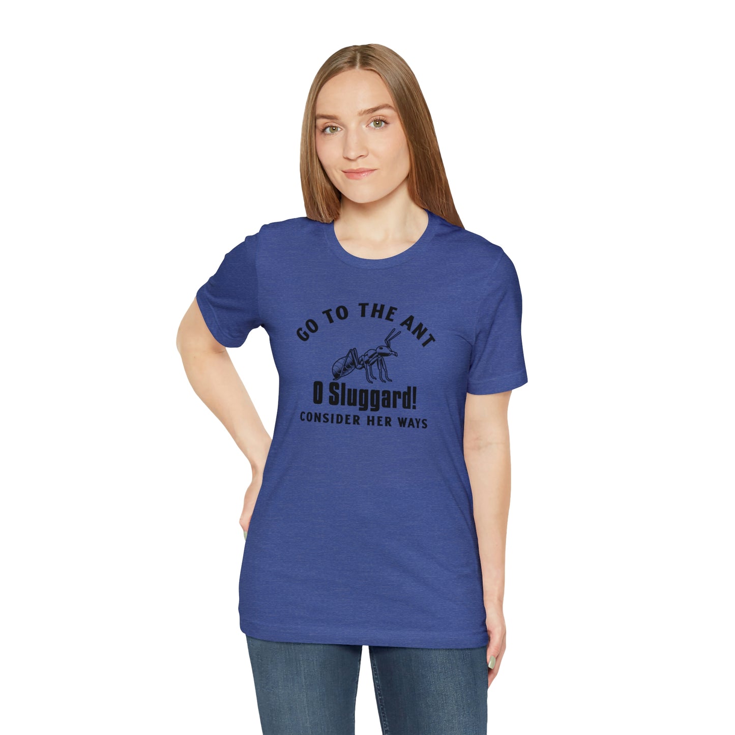 Go To The Ant Unisex Jersey Short Sleeve Tee
