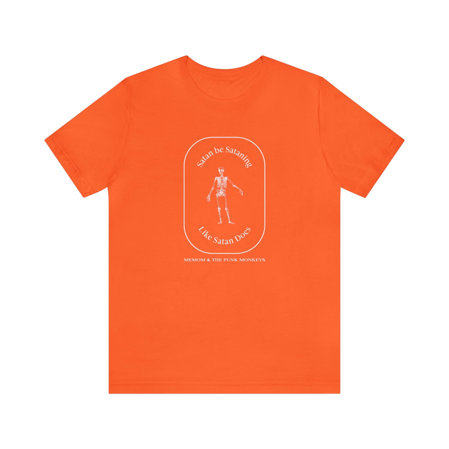 Satan Be Sataning Like Satan Does, Unisex Jersey Short Sleeve Tee
