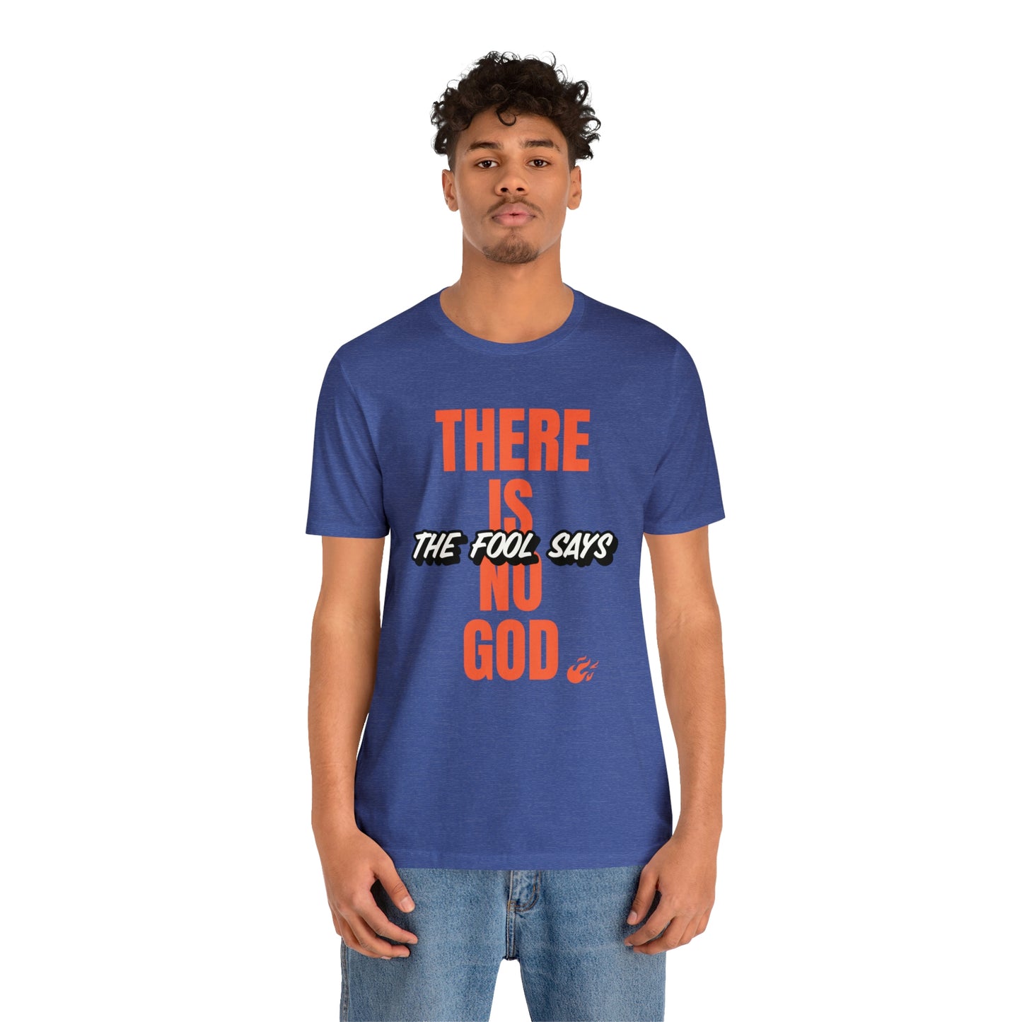 The Fool Says Unisex Jersey Short Sleeve Tee