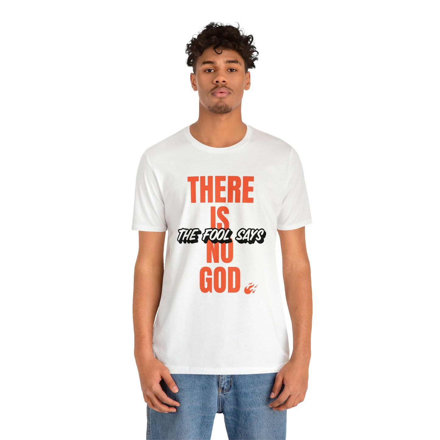 The Fool Says Unisex Jersey Short Sleeve Tee