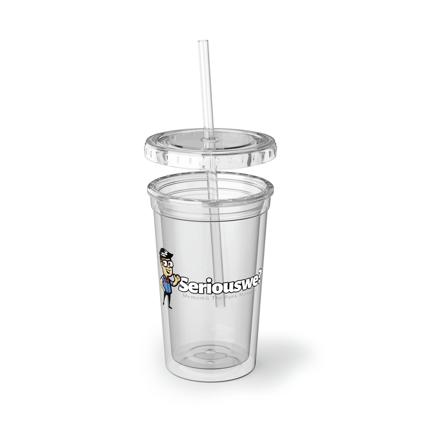 Seriouswe? Suave Acrylic Cup