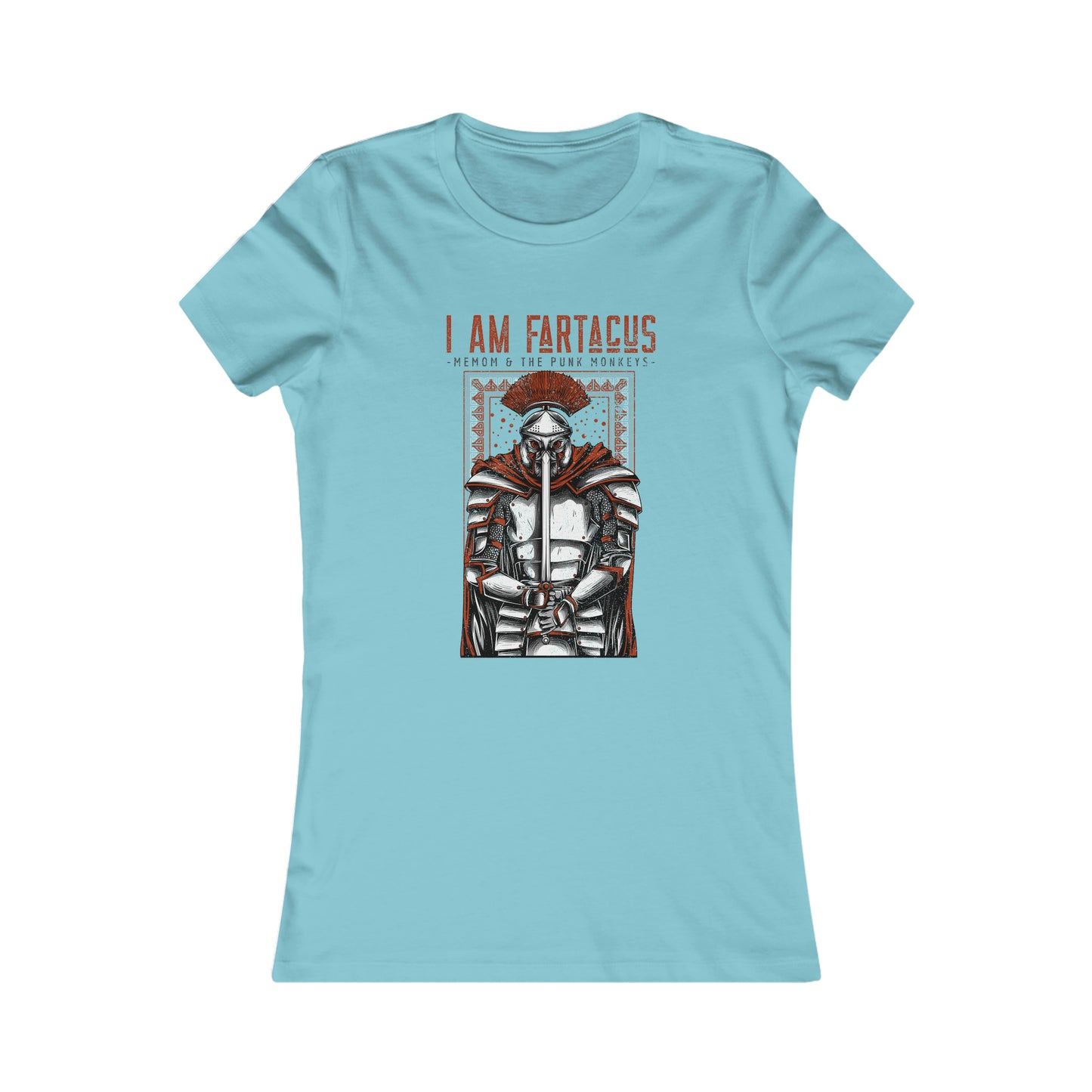 I AM FARTACUS Women's Favorite Tee