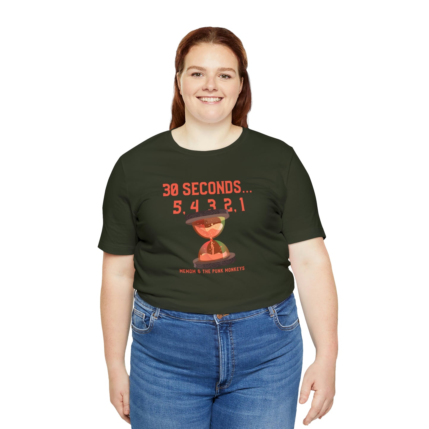 30 Seconds...5,4,3,2,1 Unisex Jersey Short Sleeve Tee