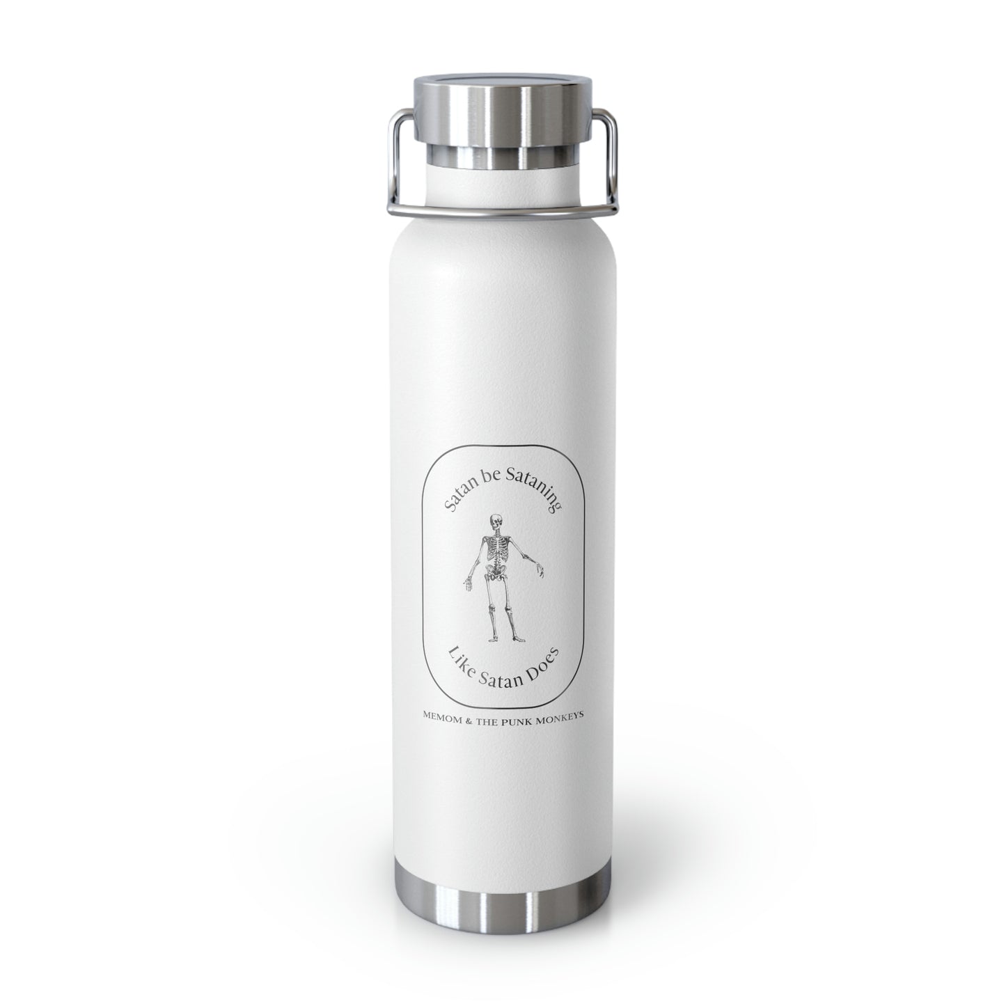 Satan Be Sataning Like Satan Does 22oz Vacuum Insulated Bottle