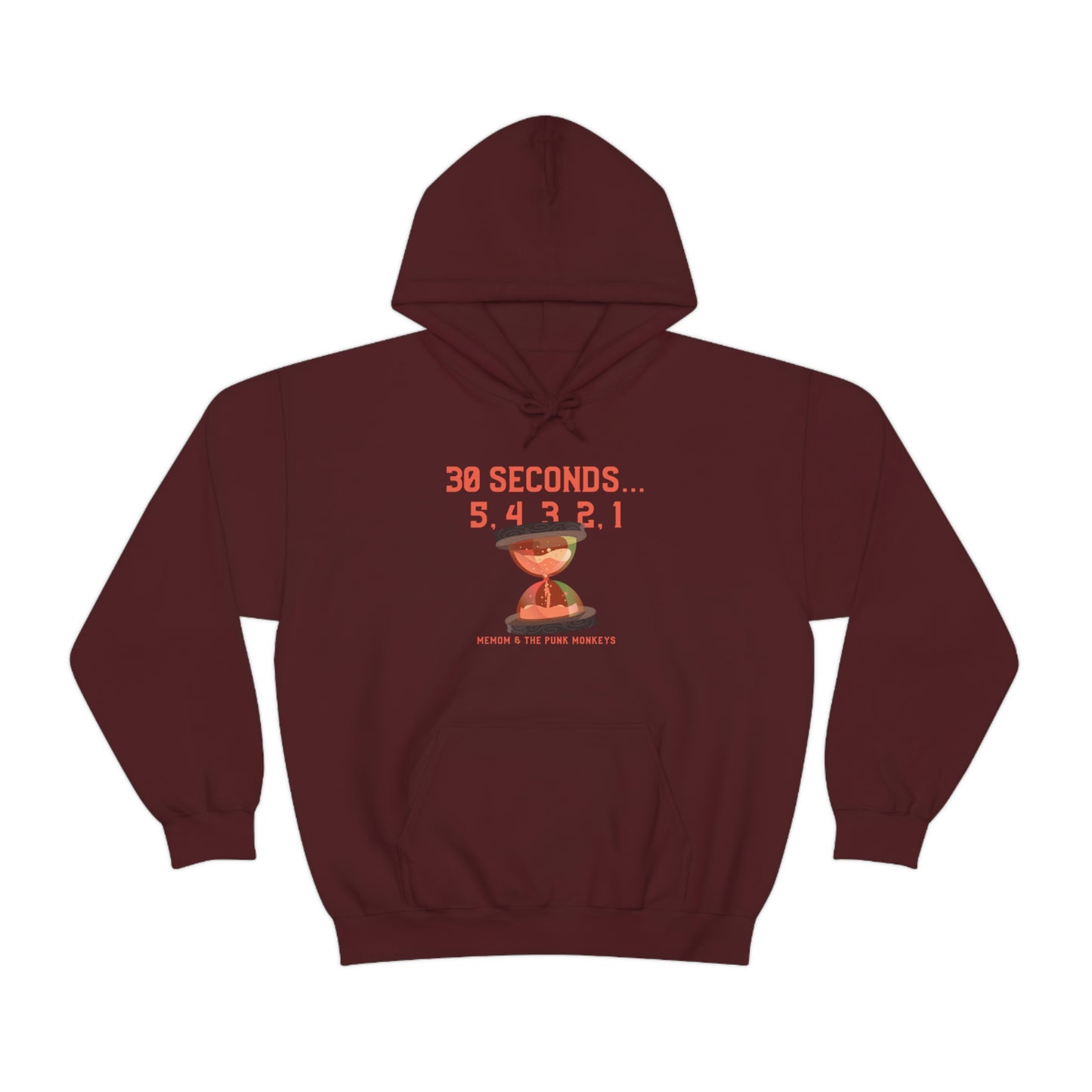 30 Seconds...5,4,3,2,1 Unisex Heavy Blend™ Hooded Sweatshirt