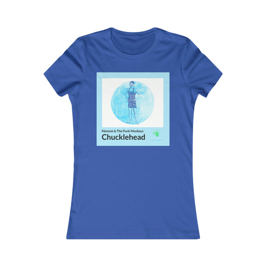 Chucklehead Women's Favorite Tee