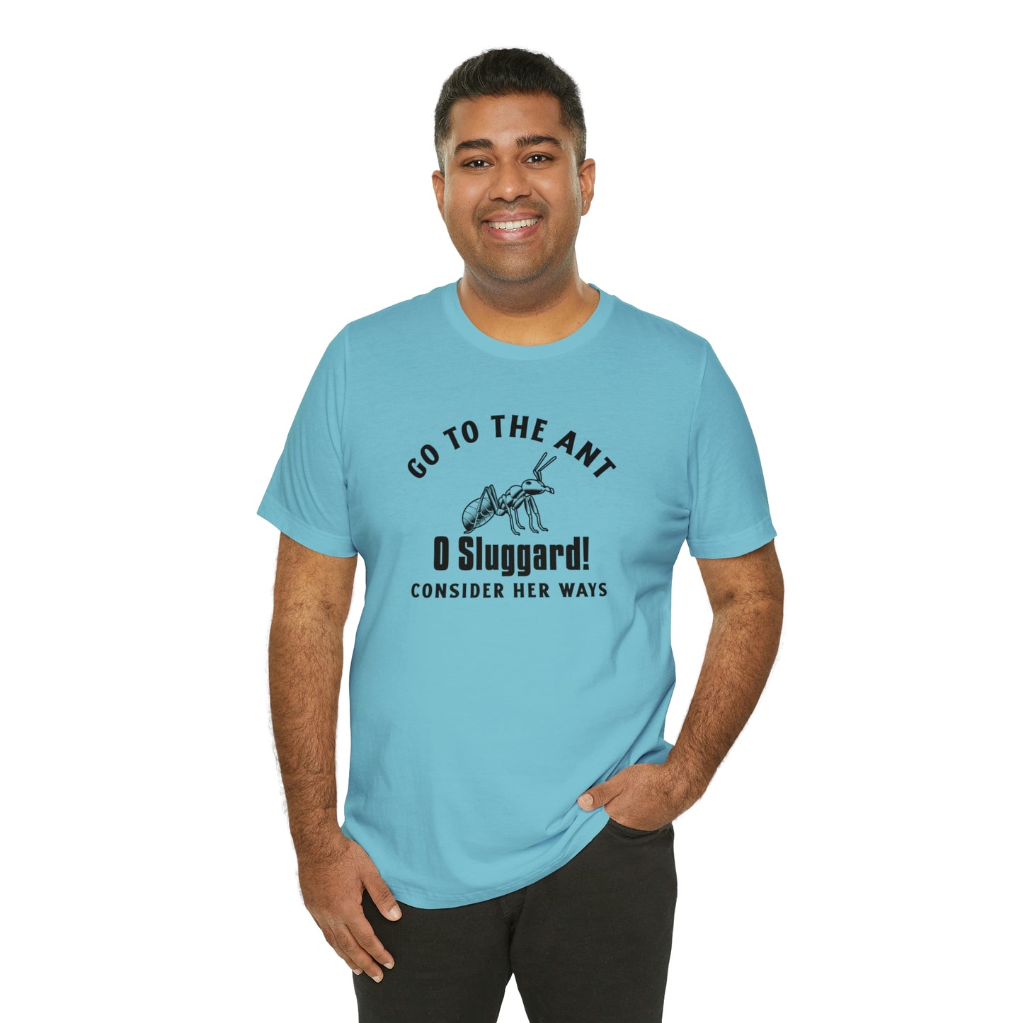 Go To The Ant Unisex Jersey Short Sleeve Tee