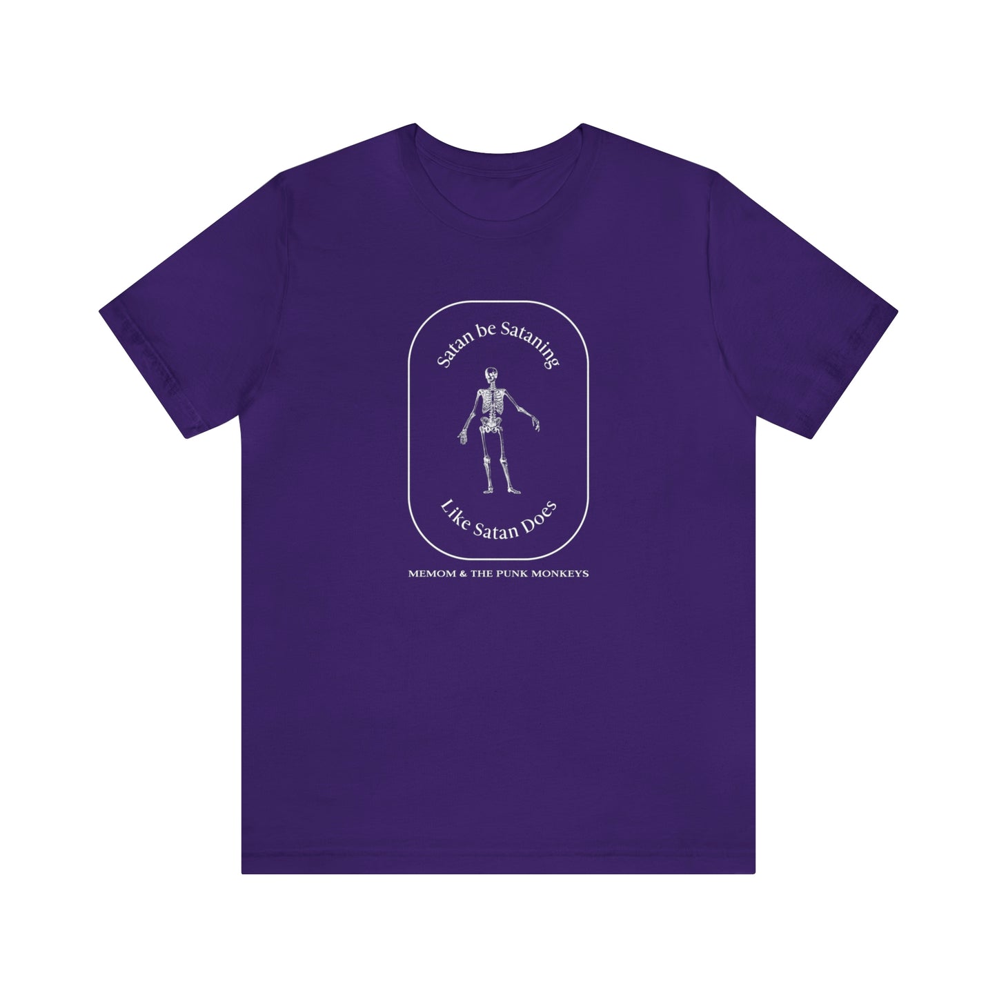 Satan Be Sataning Like Satan Does, Unisex Jersey Short Sleeve Tee