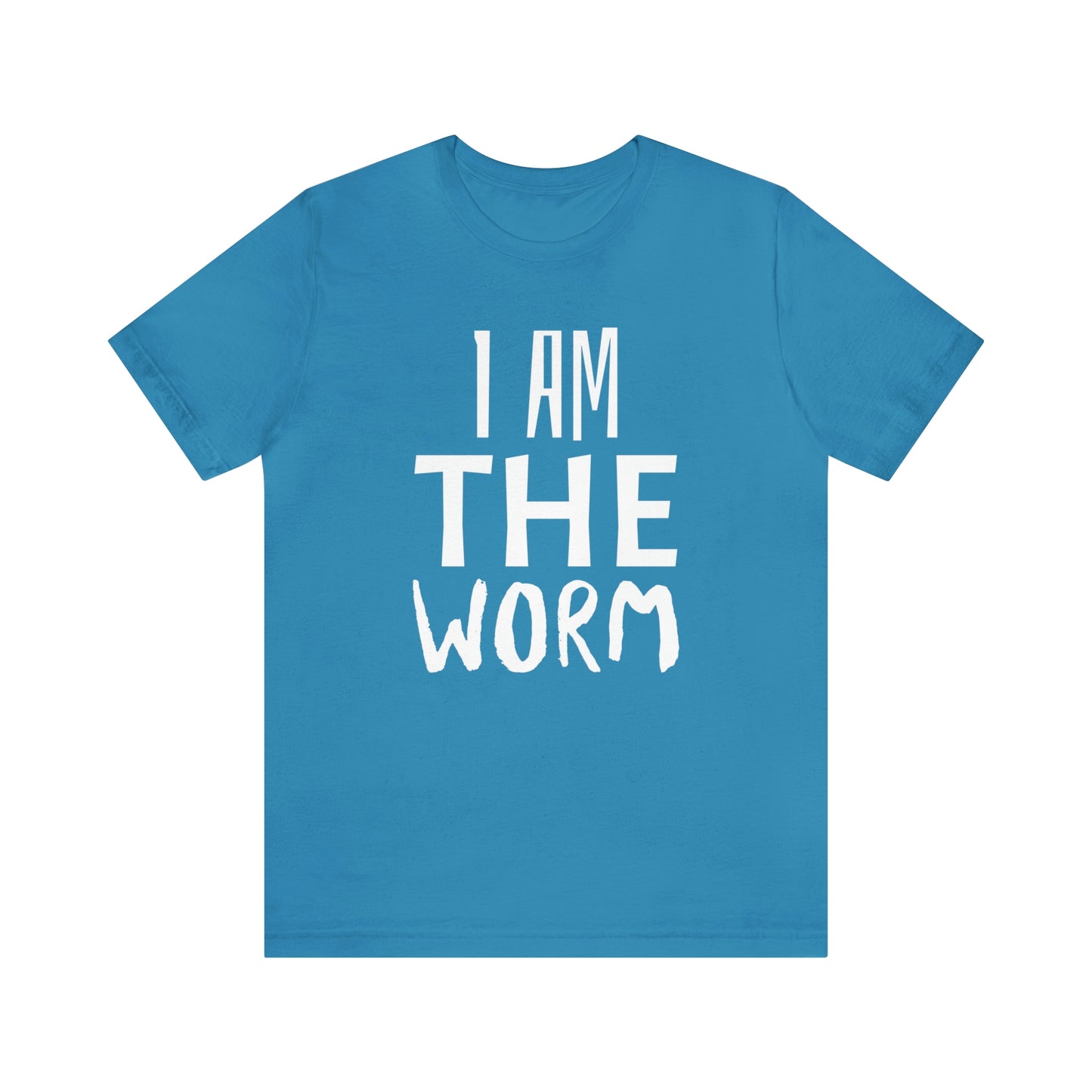 I Am The Worm Unisex Jersey Short Sleeve Tee