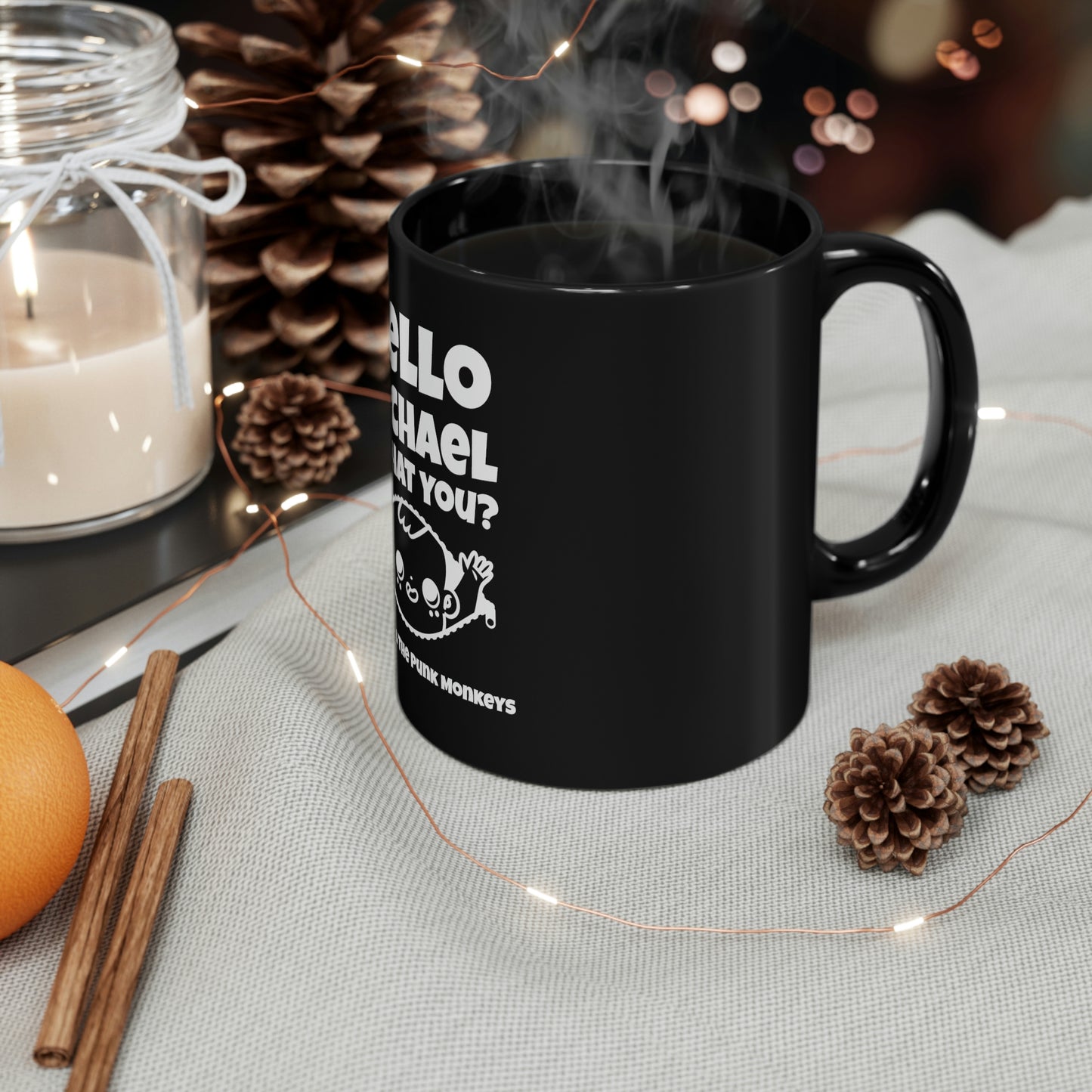 Hello Michael Is That You? 11oz Black Mug