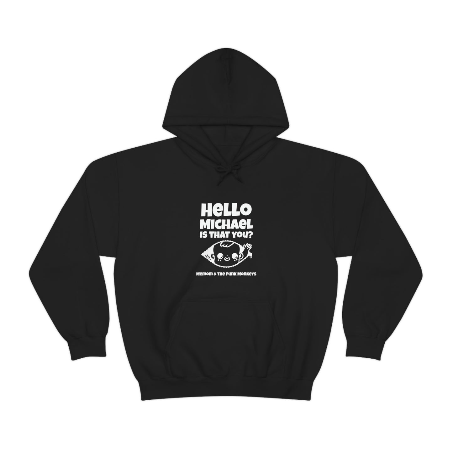 Hello Michael Is That You? Unisex Heavy Blend™ Hooded Sweatshirt