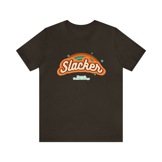 Slacker Unisex Jersey Short Sleeve Tee