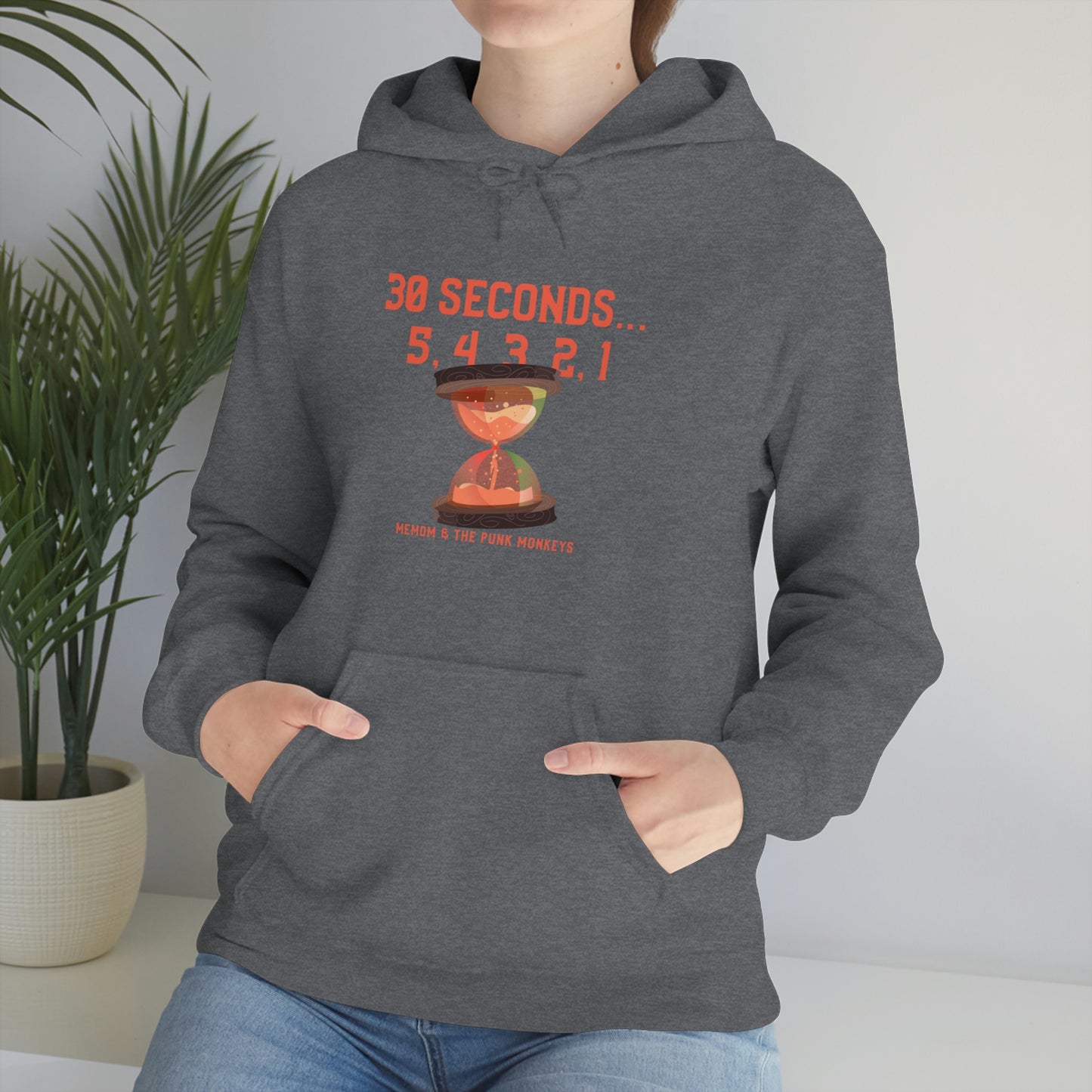 30 Seconds...5,4,3,2,1 Unisex Heavy Blend™ Hooded Sweatshirt