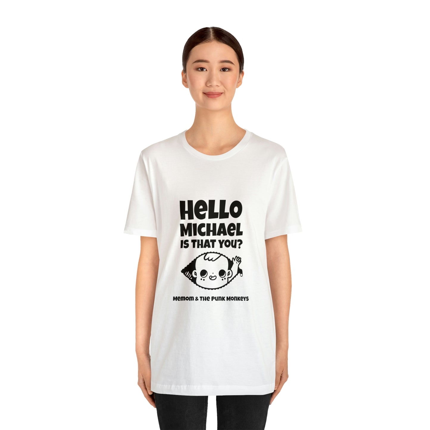 Hello Michael is that you? Unisex Jersey Short Sleeve Tee