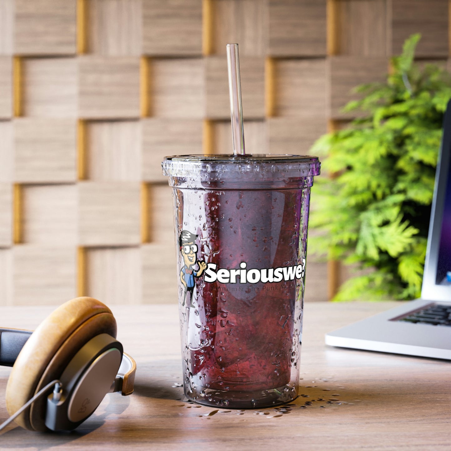 Seriouswe? Suave Acrylic Cup