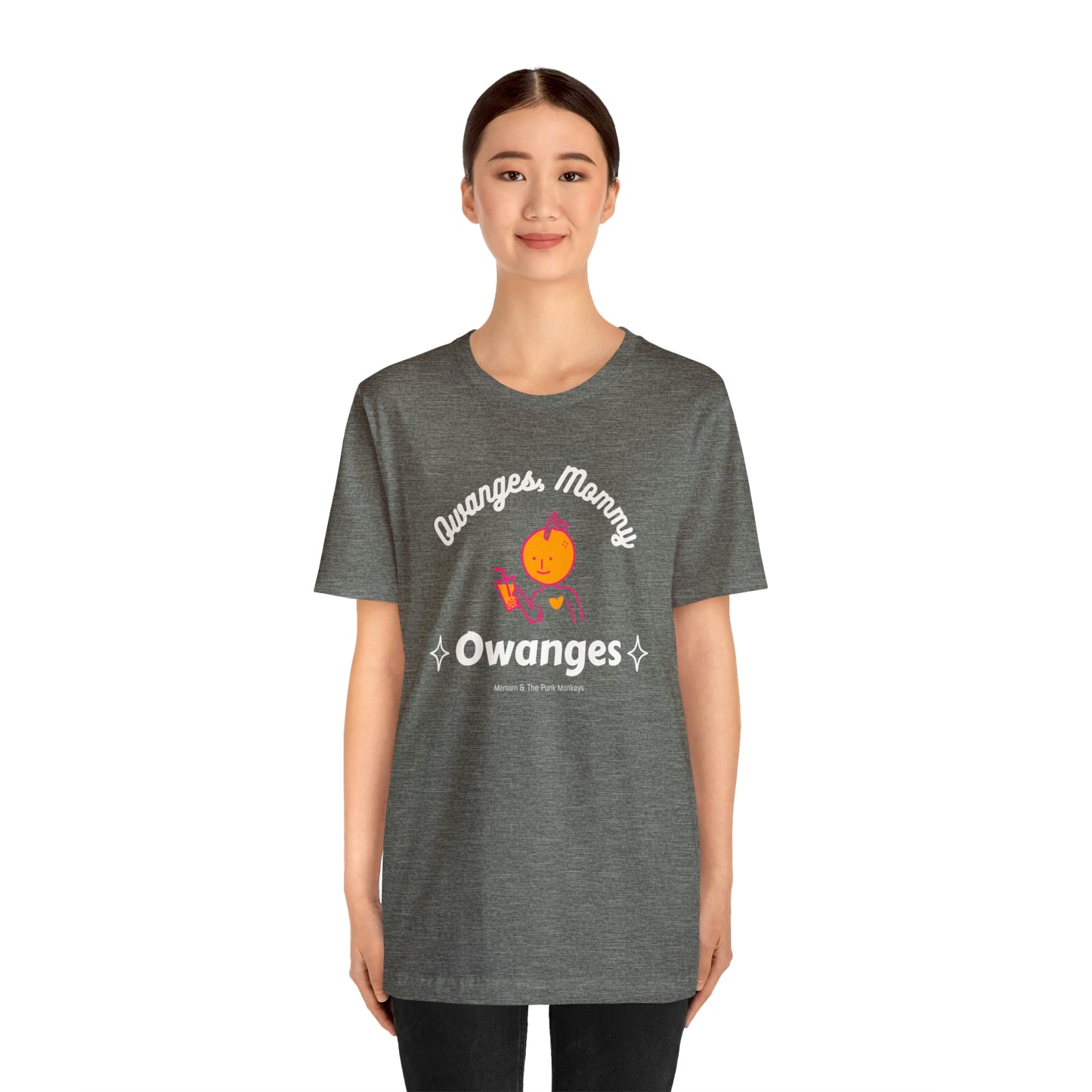 Owanges, Mommy, Owanges Unisex Jersey Short Sleeve Tee