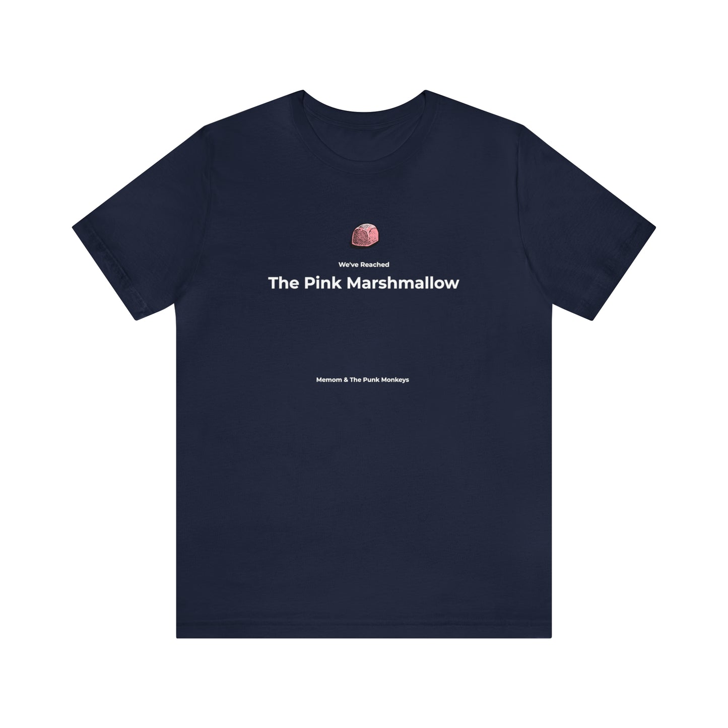 We've Reached the Pink Marshmallow Unisex Jersey Short Sleeve Tee