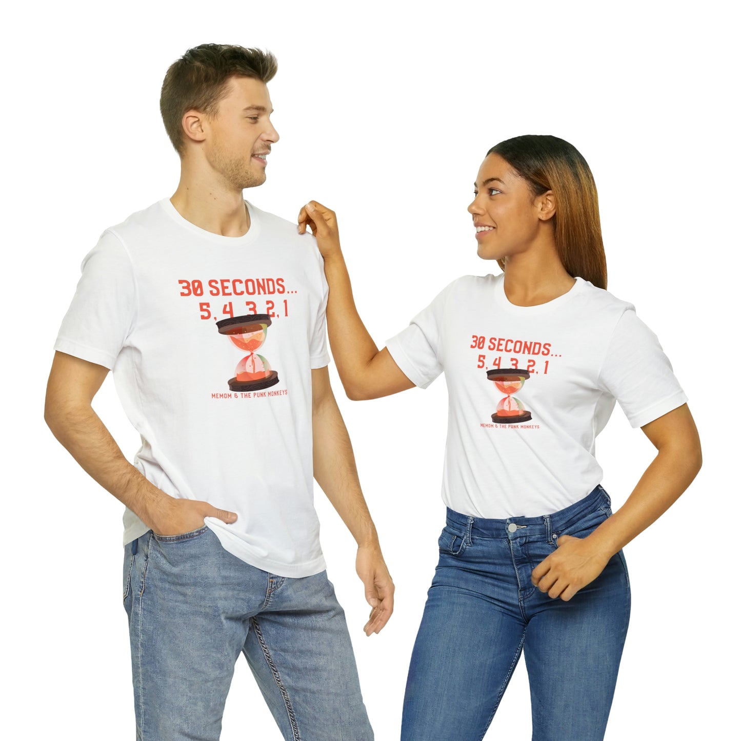 30 Seconds...5,4,3,2,1 Unisex Jersey Short Sleeve Tee