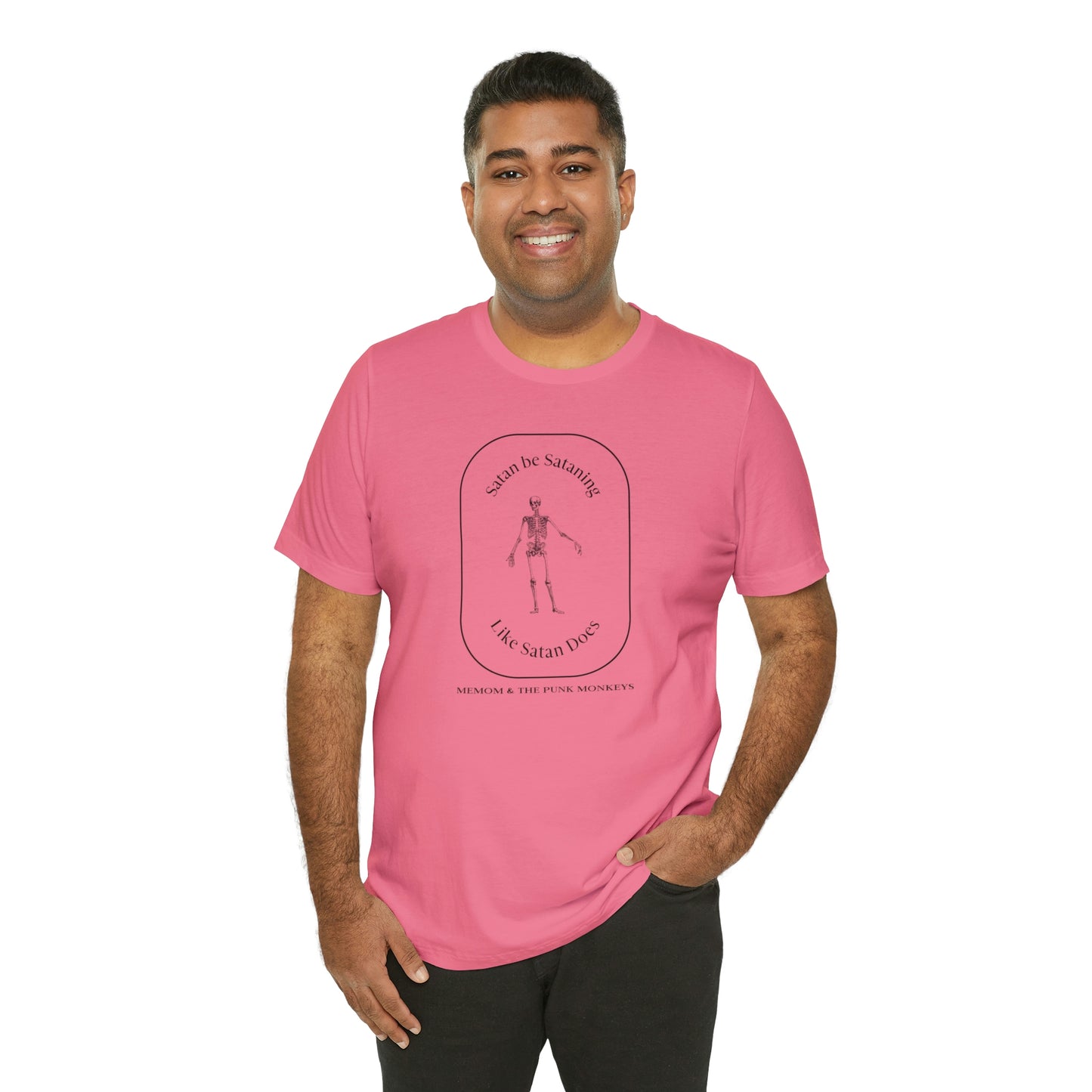 Satan Be Sataning Like Satan Does, Unisex Jersey Short Sleeve Tee
