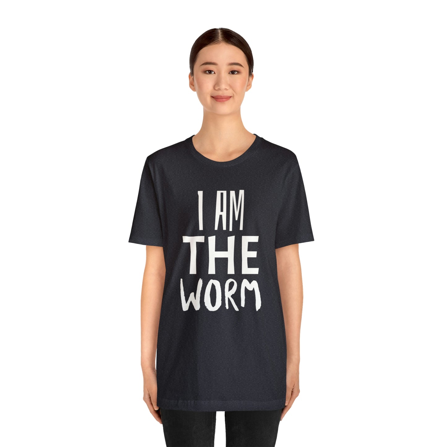 I Am The Worm Unisex Jersey Short Sleeve Tee