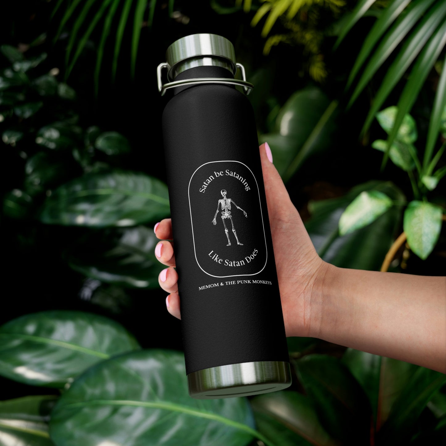 Satan Be Sataning Like Satan Does 22oz Vacuum Insulated Bottle