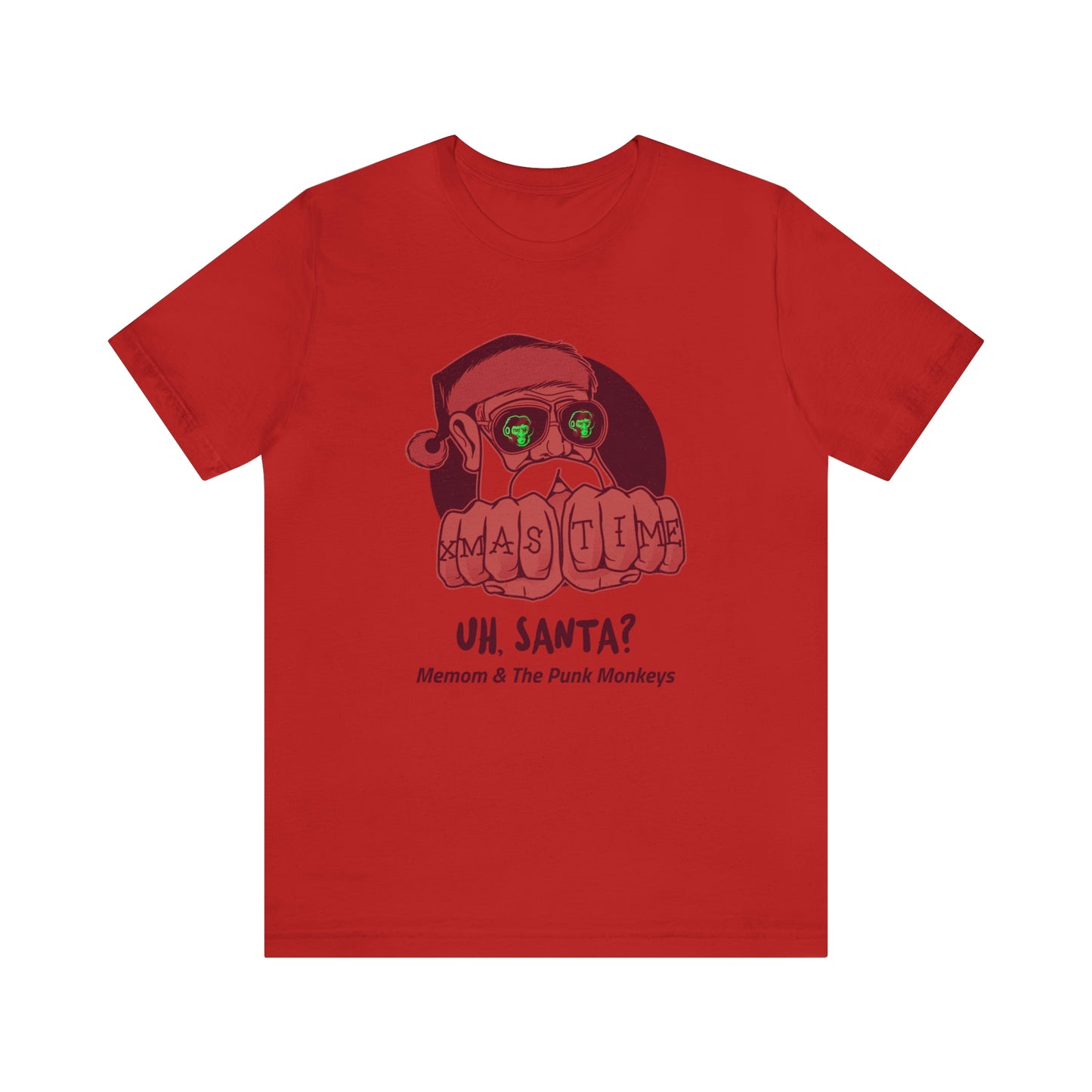 Uh, Santa? Unisex Jersey Short Sleeve Tee