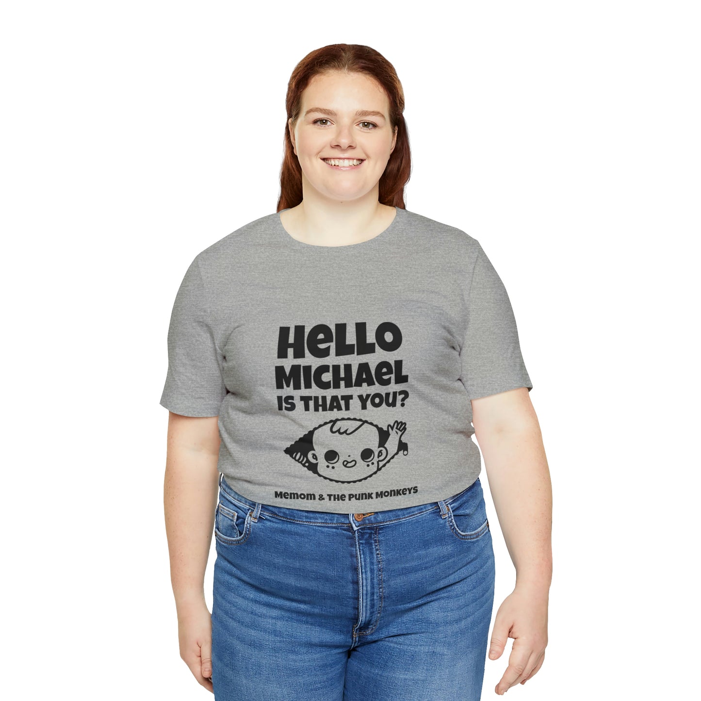 Hello Michael is that you? Unisex Jersey Short Sleeve Tee