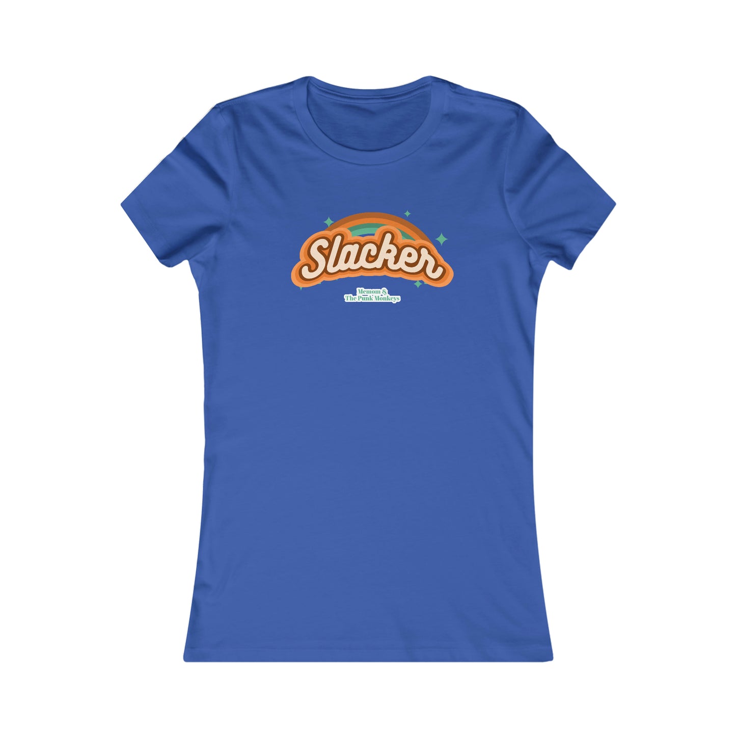Slacker Women's Favorite Tee