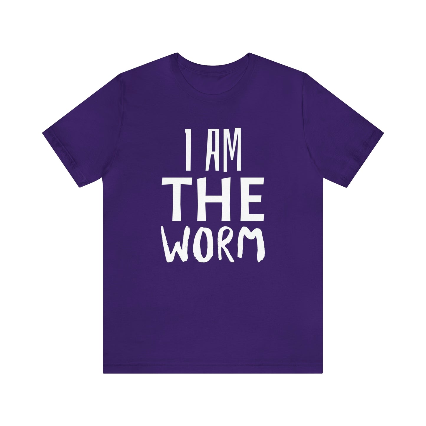 I Am The Worm Unisex Jersey Short Sleeve Tee