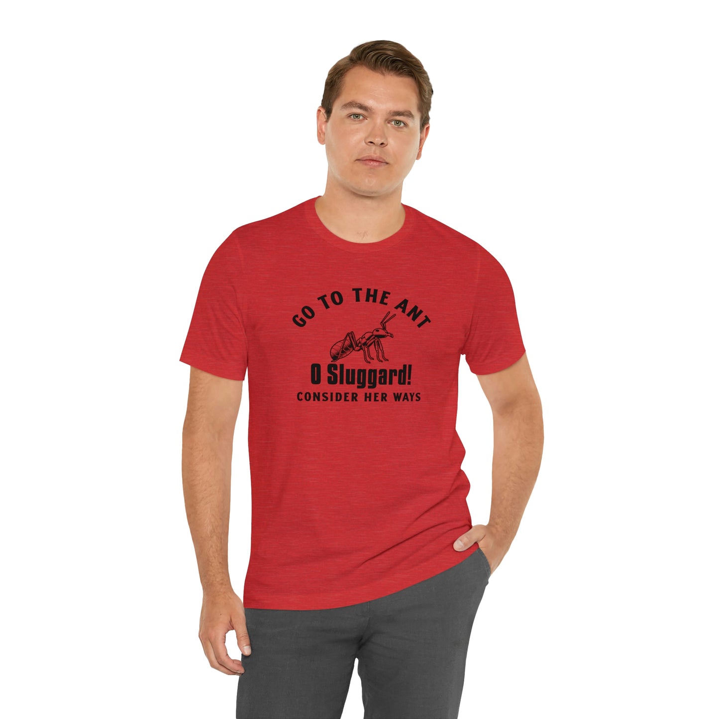 Go To The Ant Unisex Jersey Short Sleeve Tee